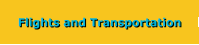 Flights and Transportation